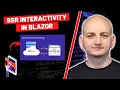 Blazor - Interactivity with Server Side Rendering SSR