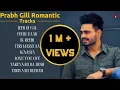 Download Lagu Prabh Gill All Songs | Romantic Punjabi Songs | Jukebox | Guru Geet Tracks