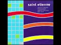 Saint Etienne - You're In A Bad Way (Full EP)