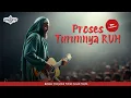 Download Lagu MAKRIFAT : Proses Turunnya RUH New | Mengungkap Proses Turunnya Ruh