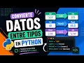 Como Convertir Tipos de Datos en Python Guia Completa