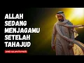 Lagu Kalau Setelah Tahajud Terjadi Ini… Itu Tanda Allah Sedang Menjagamu Diam Diam
