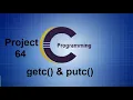 File Handling Program using getc and putc in C Programming - Project 64