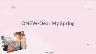 Download Onew-Dear my Spring ost. You Are My Spring part 7 (Lyrics) MP3