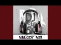 Download Lagu DJ Melody Mix 12