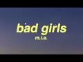 M.I.A. - Bad Girls (Lyrics)