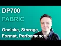 DP-700 Fabric - Onelake Storage Format Performance Optimisation