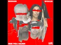 See You Again - &ME, Rampa, Adam Port & Sevdaliza