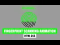 Fingerprint Scanning Animation CSS How to make Scanning Effect in CSS