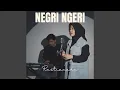 Download Lagu Negri Ngeri