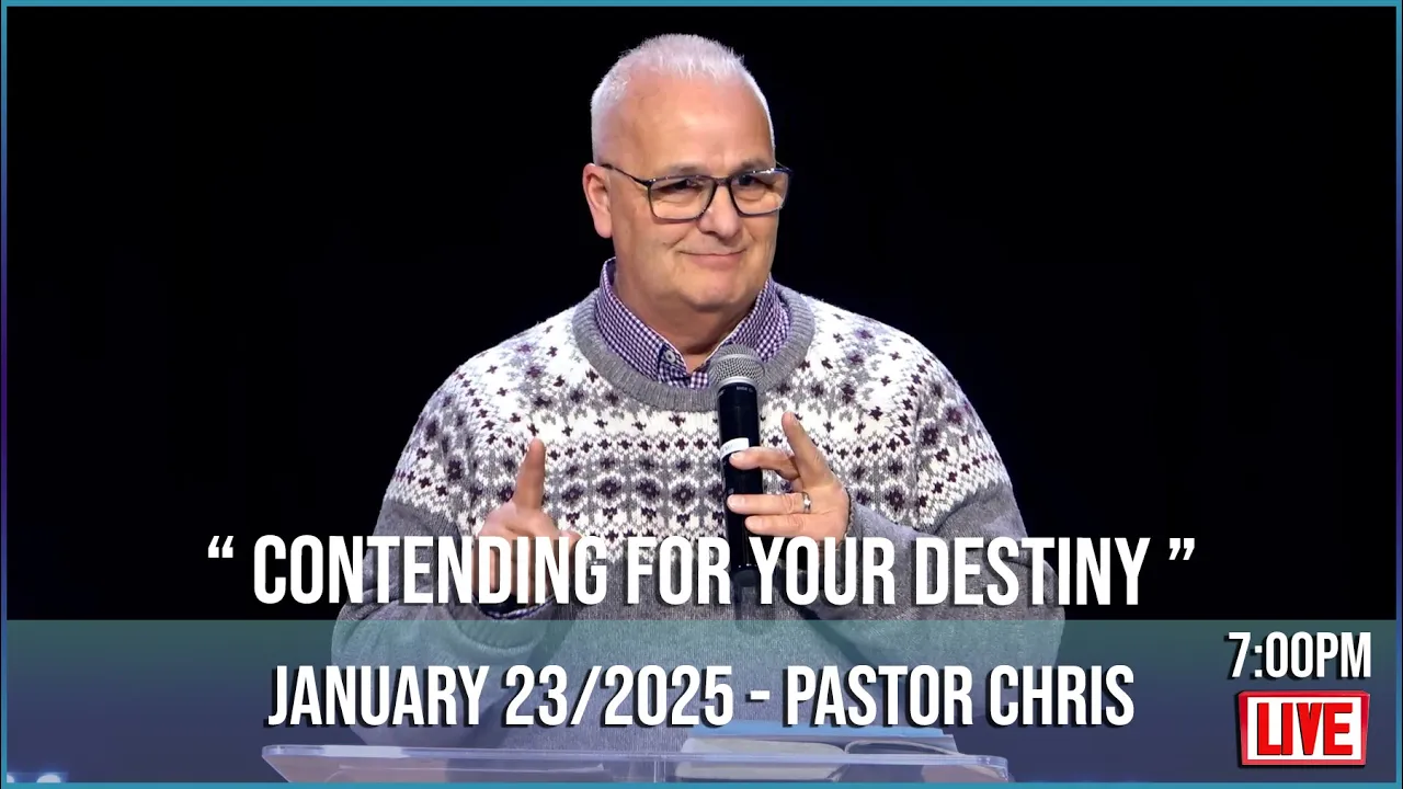 THE CITY CHURCH | Pastor Chris Ball " Contending For Your Destiny " ( January 23/2025 - 7:00 PM )
