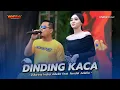 Download Lagu DINDING KACA - Difarina Indra Adella Ft. Fendik Adella | OM ADELLA LIVE MODUNG BANGKALAN