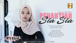 tryana penantian sia sia official music video 