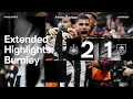 Lagu Newcastle United 2 Burnley 1 | EXTENDED Premier League Highlights