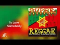 Download Lagu The Chancy Michael Group -To Love Somebody  - Super Reggae - Oficial