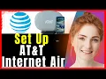 How To Set Up AT T Internet Air 2025 Step-by-Step Guide