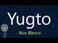 Yugto - Rico Blanco (KARAOKE VERSION)