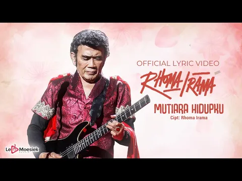 Download MP3 Rhoma Irama - Mutiara Hidupku (Official Lyric Video)