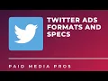 Twitter Ad Specs and Formats