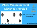 Minimum Total Distance Traveled - LeetCode Solution in Java Must Try DSA by Java Wala Banda