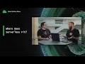 Where Does Serverless Fit in Cloud Native Cloud Native Show