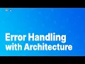 Better Application architecture with Error Handling Expressjs
