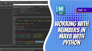 Day 4 - Working with Numbers in Maya with Python Maya 30 Day Introduction to Python