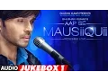 Download Lagu AAP SE MAUSIIQUII  Full Audio Album || Himesh Reshammiya || Latest Song  2016 |Jukebox 1 | T-Series
