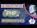 PHP Programming Unlocked Top 25 Interview Questions