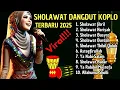 Download Lagu SHOLAWAT DANGDUT KOPLO FULL BASS PALING ENAK DIDENGAR, SHOLAWAT DANGDUT FULL ALBUM *16