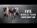 IVE WORLD TOUR 'SHOW WHAT I AM' CONCERT LIVE IN KOREA