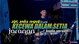 Download KECEWA DALAM SETIA KOPLO VERSION JARANAN MP3