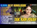 Download Lagu Album Silvy Kumalasari || TAK KAN PISAH - NGUPAYAKNE - KABAGYAN - Campursari Full Album Terbaru 2025