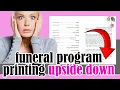Why Is My Funeral Program Template Printing Upside Down