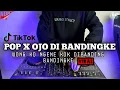 Lagu DJ POP X OJO DI BANDINGKE TIKTOK VIRAL REMIX TERBARU 2022 FULL BASS