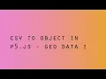 p5 js Object from CSV - Part I