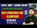UGC NET Computer Science UGC NET Data Structures And Algorithms Stacks By Mayank Sir