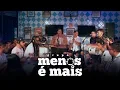 Download Lagu Roda de samba do GRUPO MENOS É MAIS