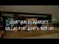 Courtyard by Marriott Dallas-Fort Review - Bedford United States of America