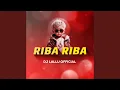 Lagu Riba Riba Dj Lallu