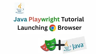 Java Playwright Tutorial Launching Chrome Browser