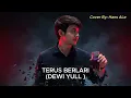Download Lagu Dewi Yull - Terus Berlari | Hans Ale Cover Version
