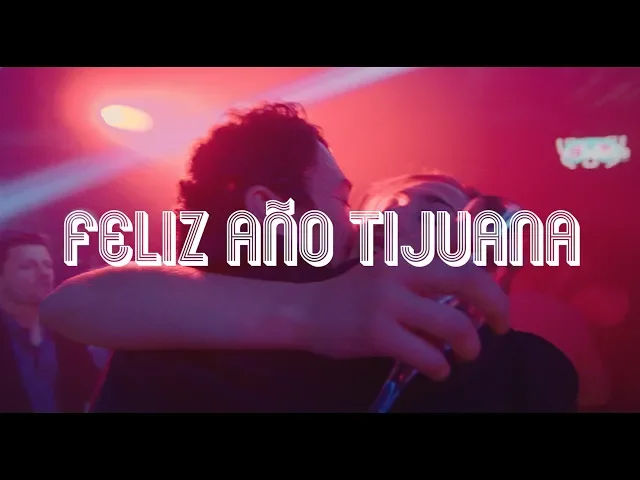 FELIZ AÑO TIJUANA - Official Trailer