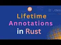 Lifetime Annotations in Rust
