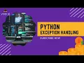 EXCEPTION HANDLING - PYTHON V-CODE CSI VIT-AP