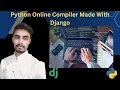 Online Python Compiler in Django With Source Code