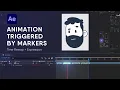 Trigger Animation with Markers After Effects Expression
