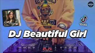 dj beautiful girl remix tiktok viral terbaru 2022 full bass dj last forever