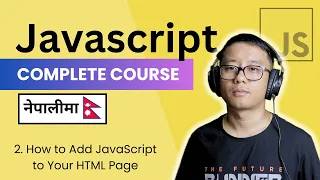 Complete Javascript Course in Nepali - Add JavaScript to HTML