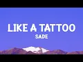 Download Lagu [1 HOUR]   Sade - Like a Tattoo (Lyrics)